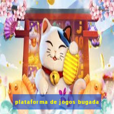 plataforma de jogos bugada